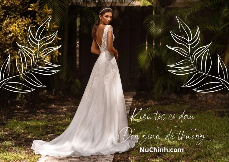 Mách nàng những kiểu tóc cô dâu đơn giản dễ thương thích hợp để nổi bật trong ngày trọng đại