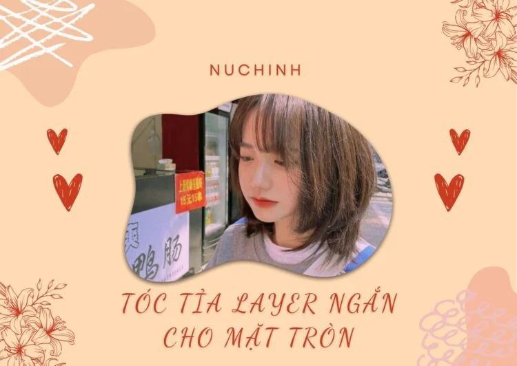 tóc tỉa layer ngắn cho mặt tròn