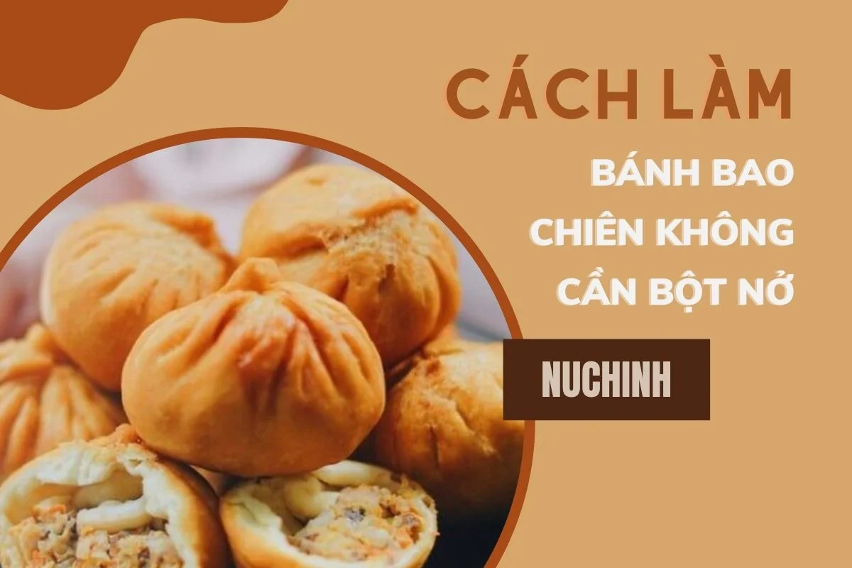 cách làm bánh bao chiên không cần bột nở