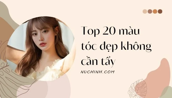 Màu tóc đẹp không cần tẩy