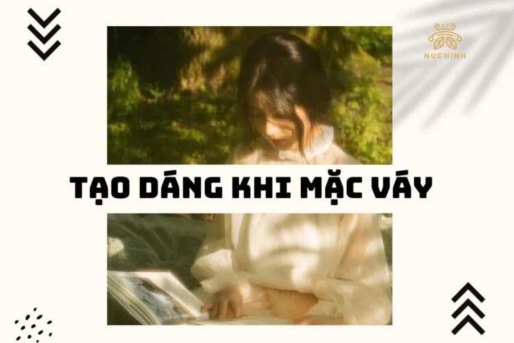 cách tạo dáng chụp ảnh đẹp khi mặc váy