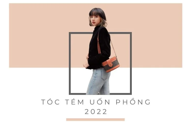 kiểu tóc tém uốn phồng