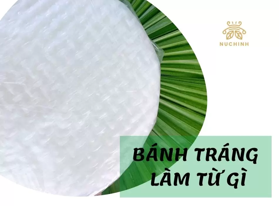 Bánh tráng làm từ gì?