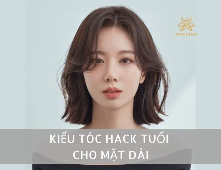 Kiểu tóc hack tuổi cho mặt dài