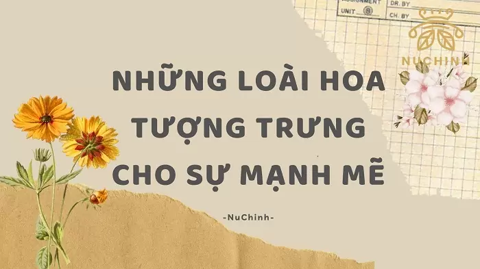 loài hoa tượng trưng cho sự mạnh mẽ