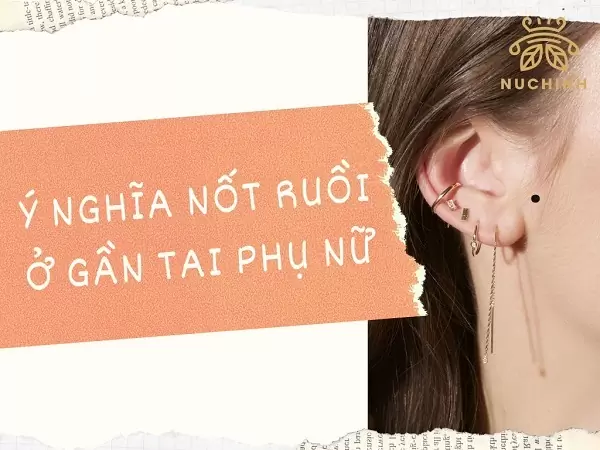 nốt ruồi ở gần tai phụ nữ
