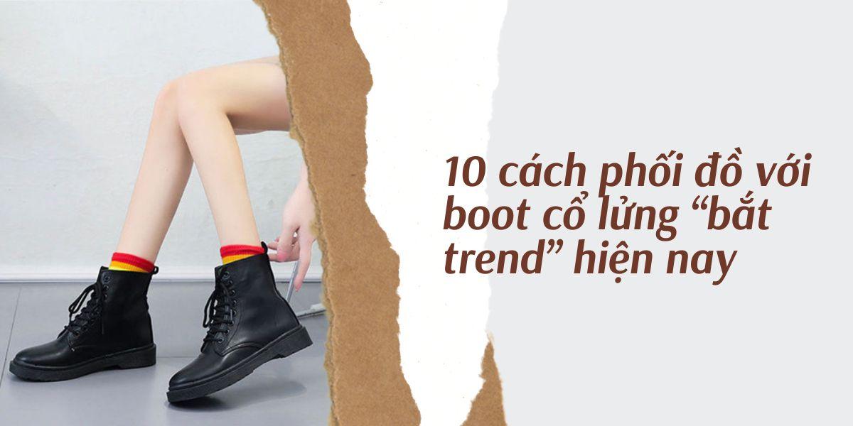 Top 10 cách phối đồ với boot cổ lửng cực “bắt trend” hiện nay