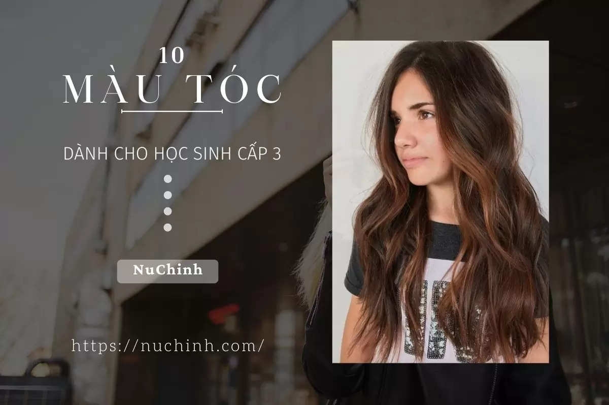màu tóc nhuộm cho học sinh cấp 3