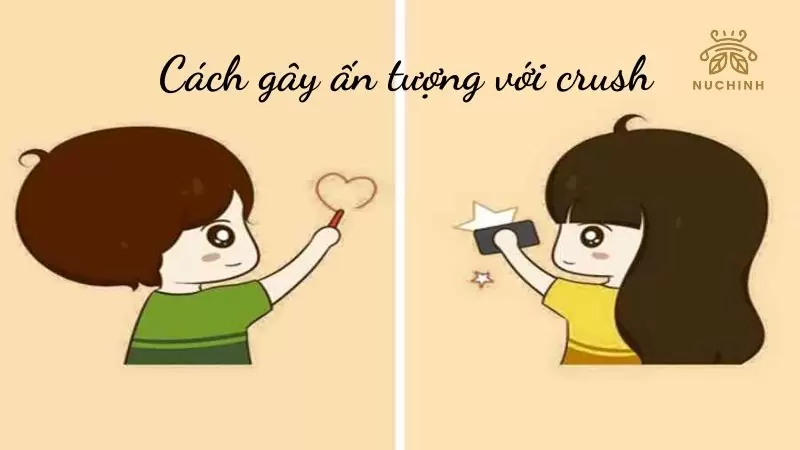 cách gây ấn tượng với crush