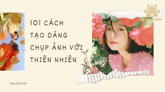 cách tạo dáng chụp ảnh với thiên nhiên