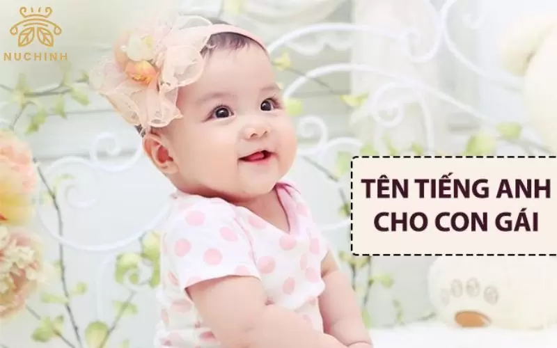 Đặt tên tiếng Anh cho con gái