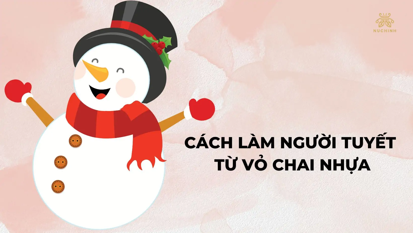 Làm người tuyết bằng chai nhựa đơn giản và đẹp mắt nhất