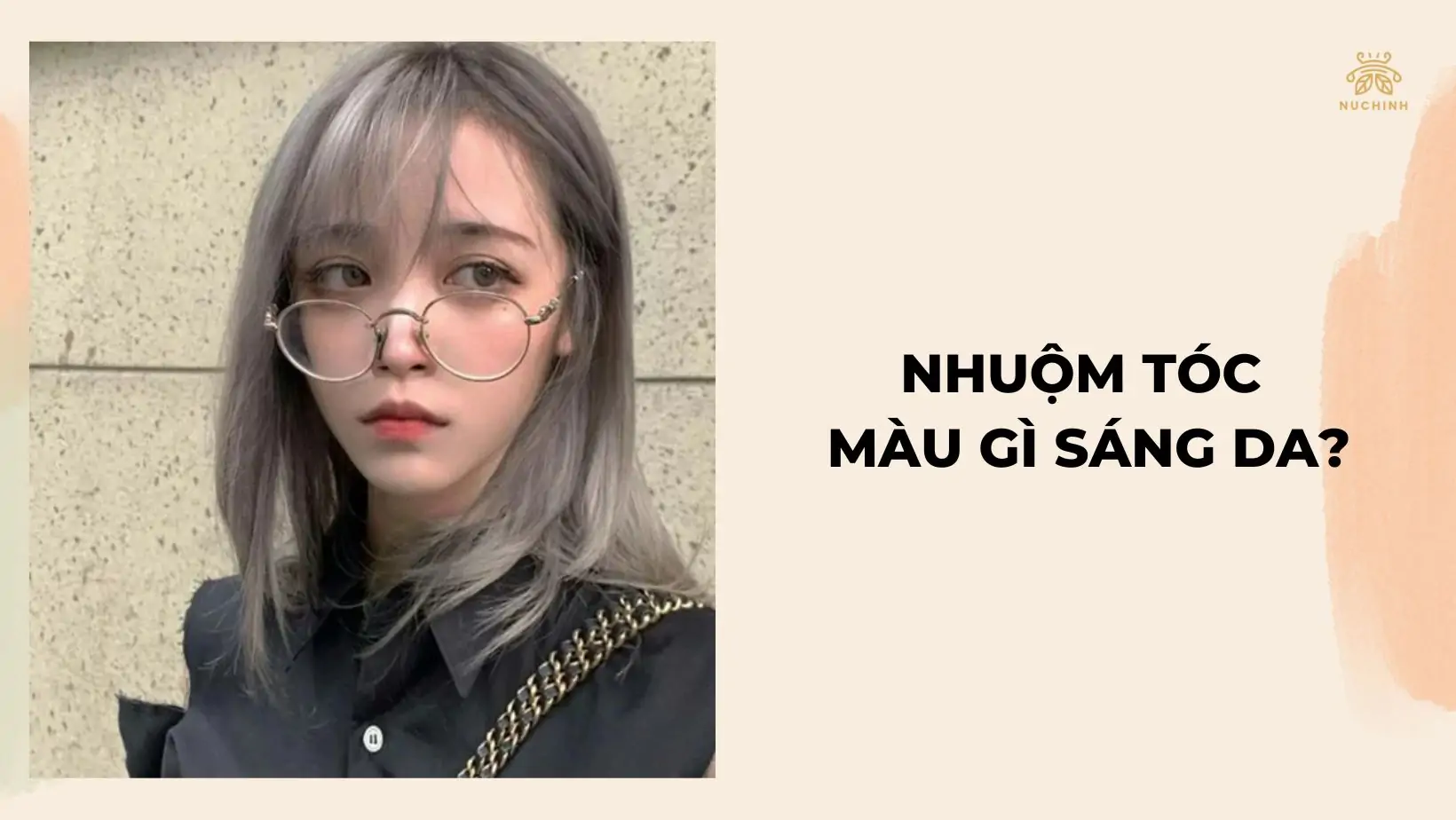 Nhuộm màu gì cho sáng da