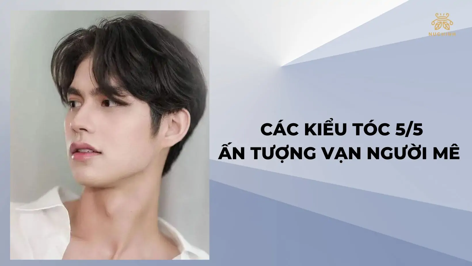 Những kiểu tóc 5/5 thịnh hành giúp anh em thu hút mọi ánh nhìn