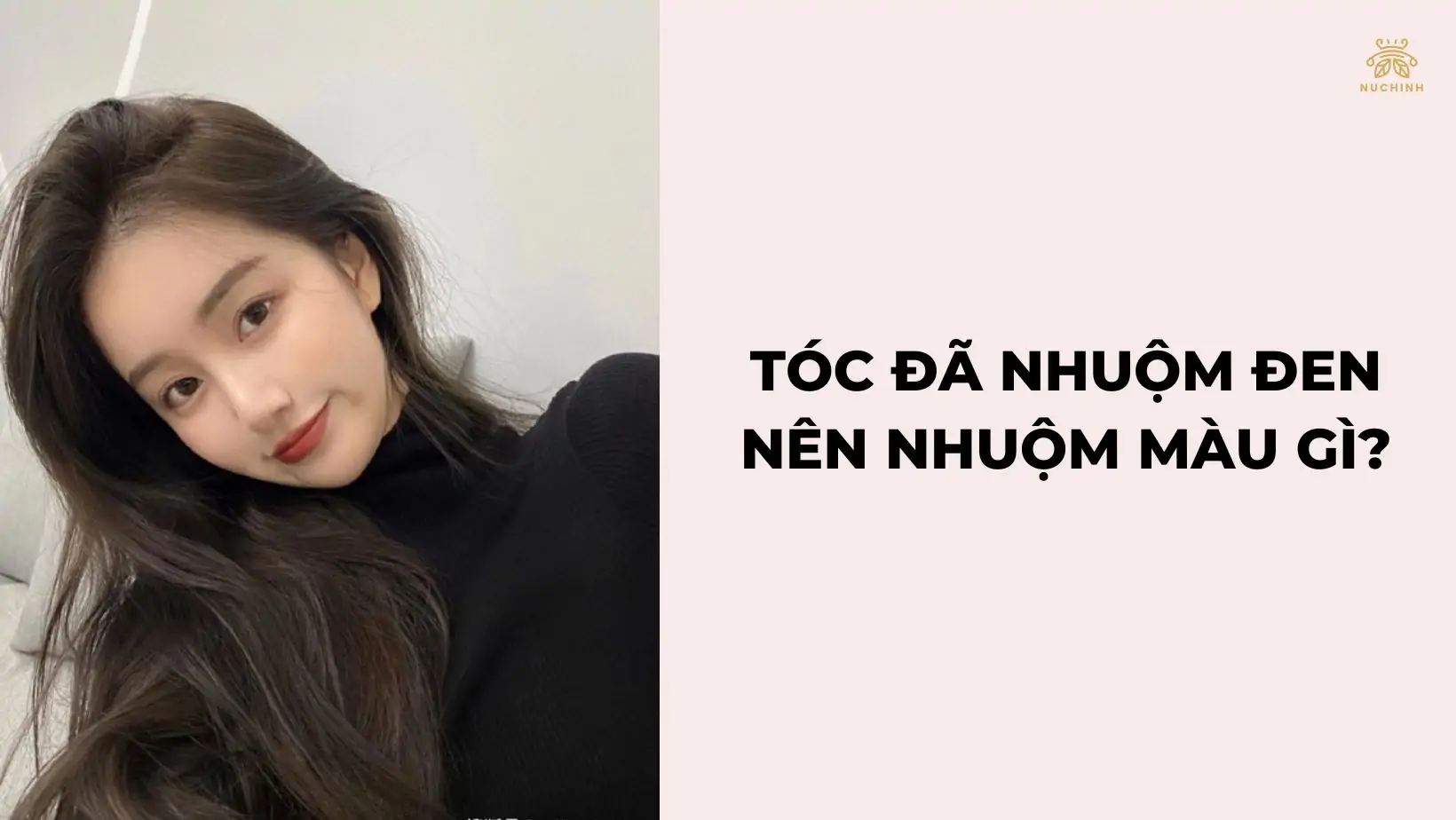 Tóc đã nhuộm đen nên nhuộm màu gì