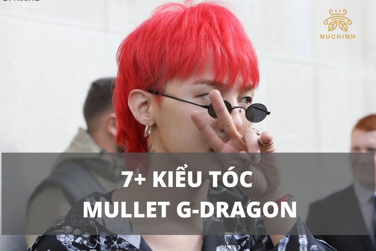 Tóc Mullet G-Dragon
