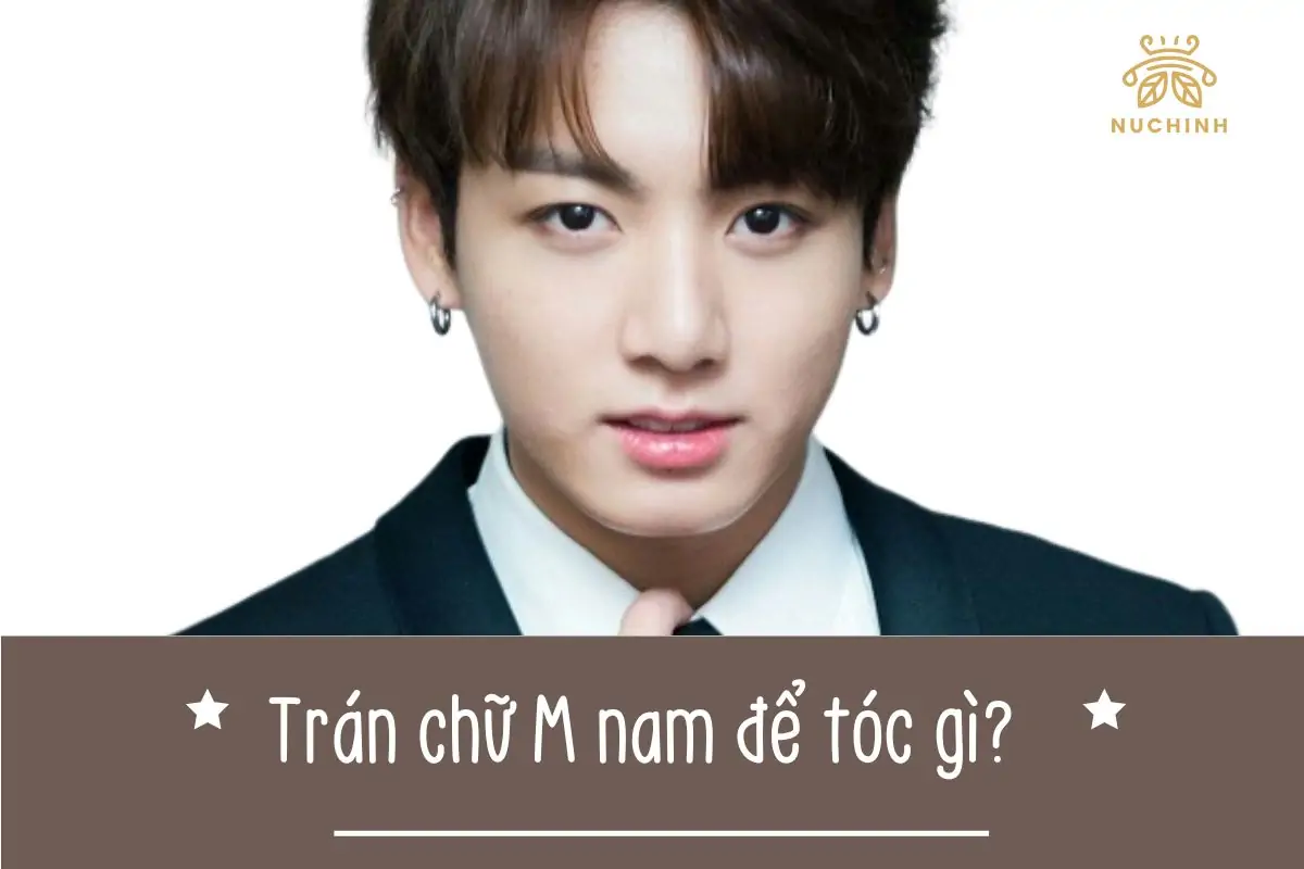trán chữ m nam để tóc gì