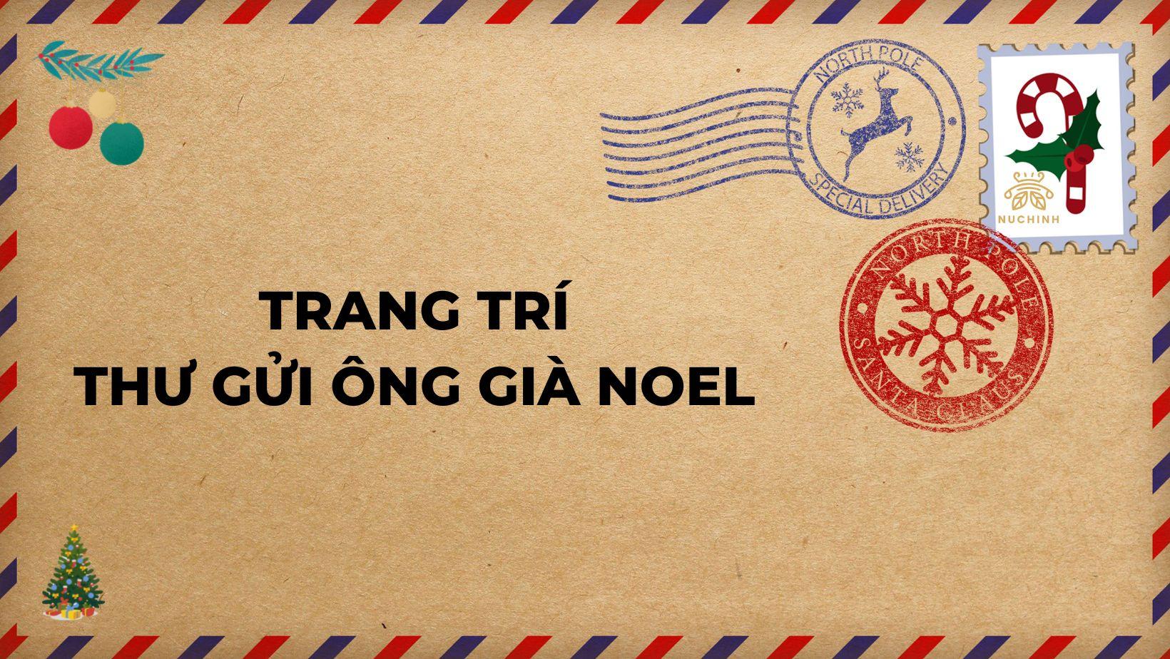 Trang trí thư gửi ông già Noel và những mẫu thư cảm động nhất