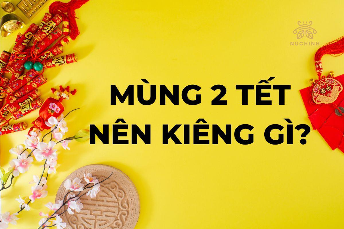 Mùng 2 Tết kiêng gì