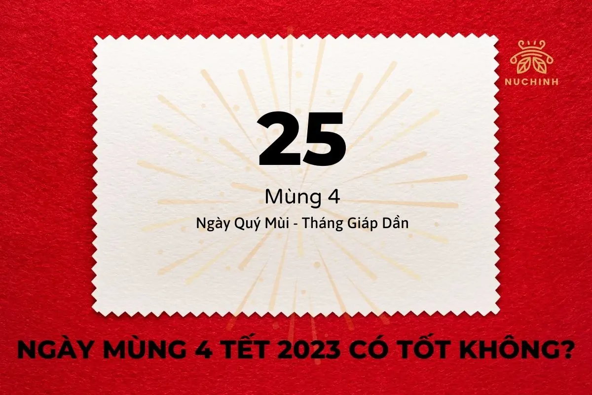 Mùng 4 Tết 2023 có tốt không