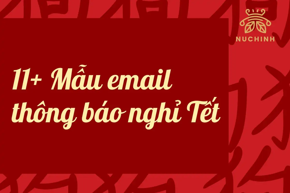 mẫu email thông báo nghỉ Tết