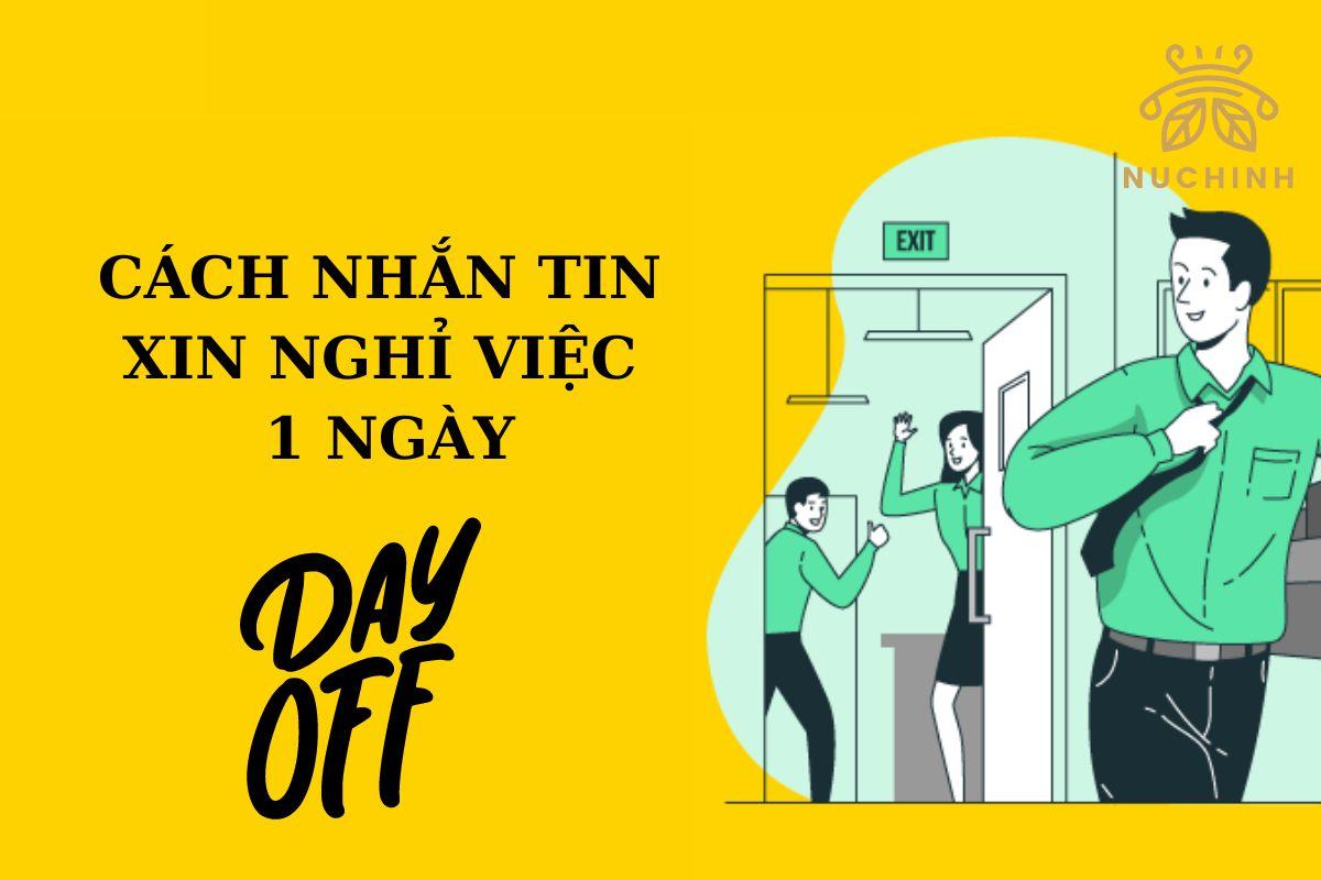 Cách nhắn tin xin nghỉ việc 1 ngày mà sếp không thể chối từ