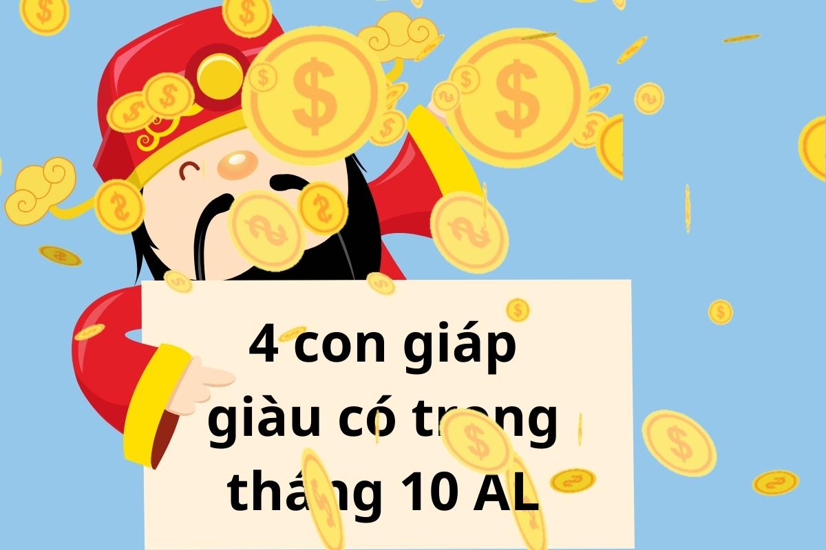 4 con giáp chuẩn bị giàu sụ trong 15 ngày đầu của tháng 10 Âm lịch